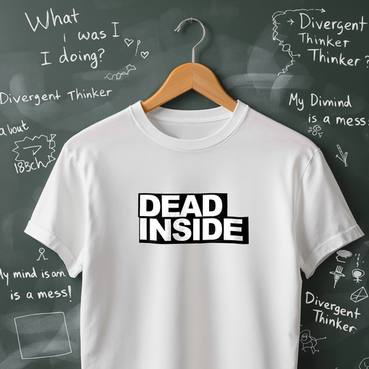 Dead Inside - T-Shirt