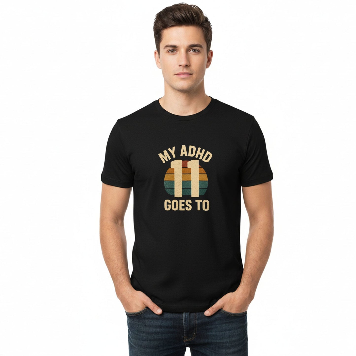 My ADHD Goes to 11 - T-Shirt