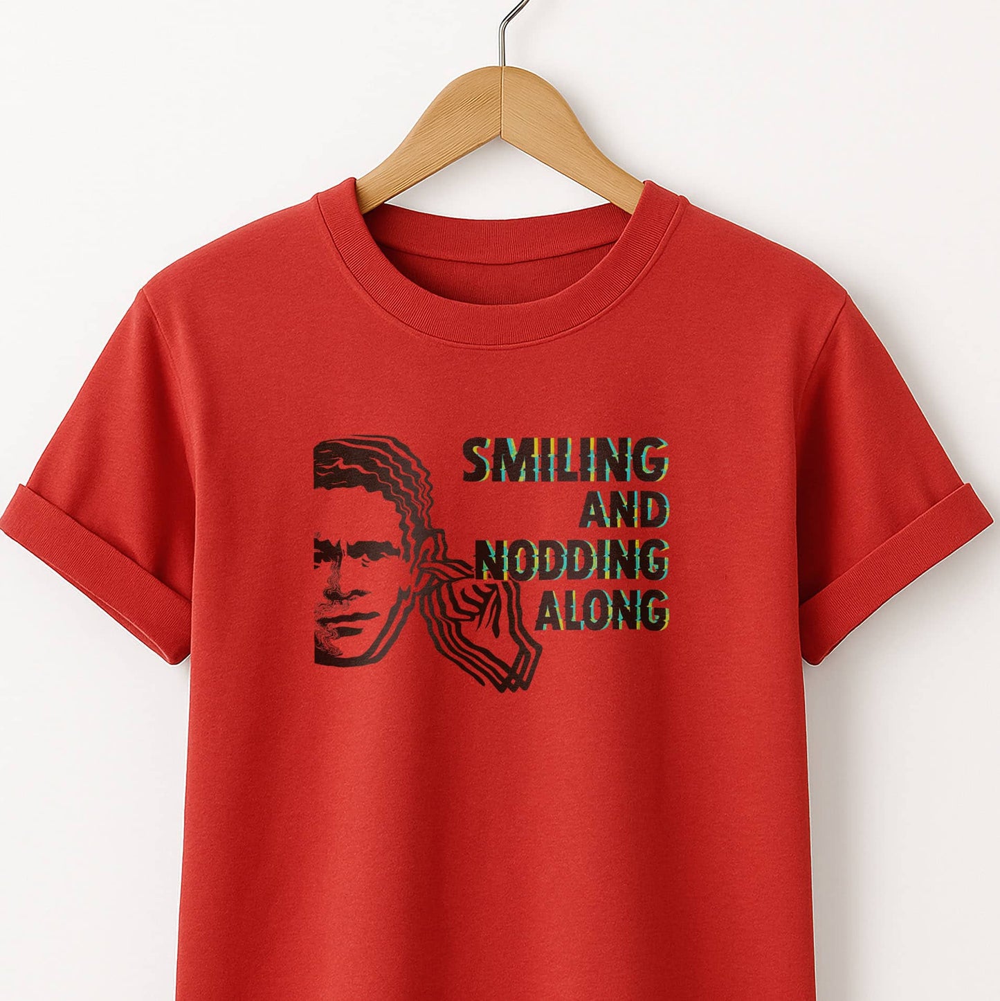 Smiling and Nodding Along - T-Shirt