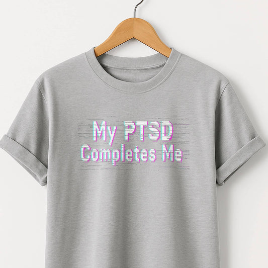 My PTSD Completes Me
