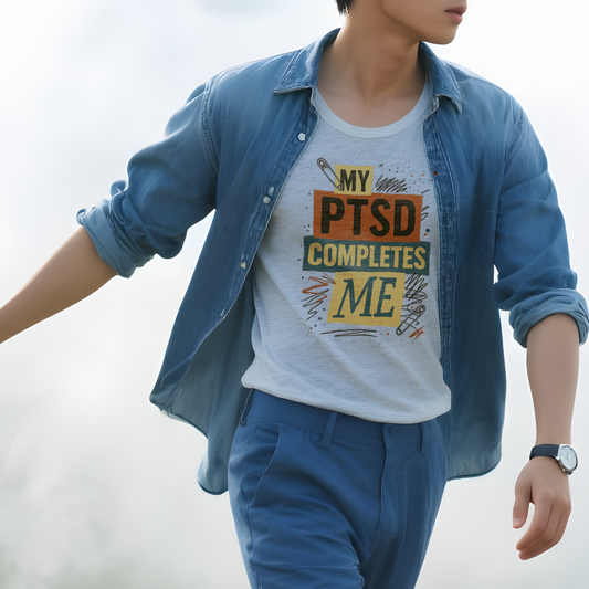 My PTSD Completes Me - T-Shirt