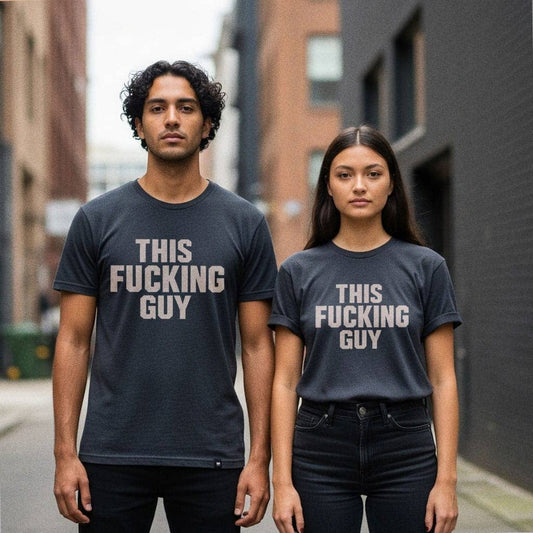 This Fucking Guy - T-Shirt