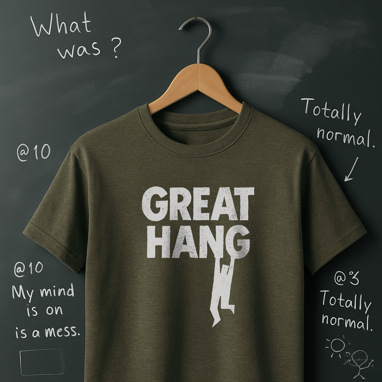 I'm A Great Hang T-Shirt