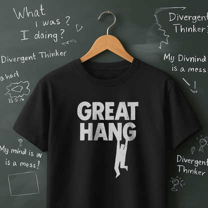 I'm A Great Hang T-Shirt