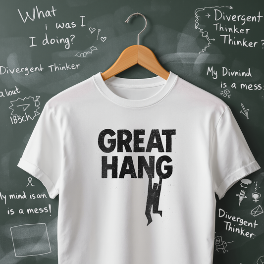 I'm A Great Hang T-Shirt