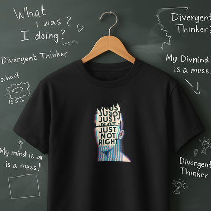 Just Not Right T-Shirt
