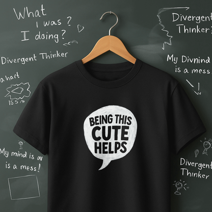 Being This Cute Helps T-Shirt