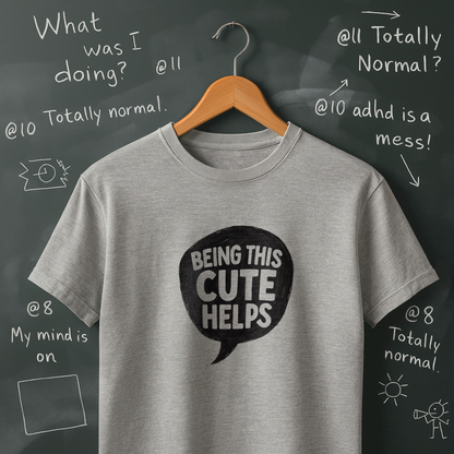 Being This Cute Helps T-Shirt
