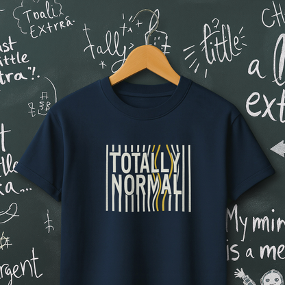 Totally Normal T-Shirt
