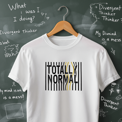 Totally Normal T-Shirt