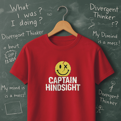 Captain Hindsight T-Shirt