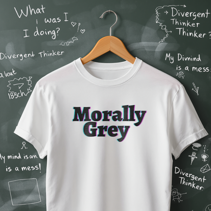 Morally Grey T-Shirt