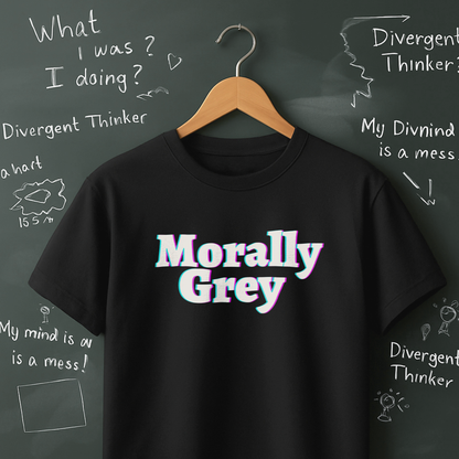 Morally Grey T-Shirt
