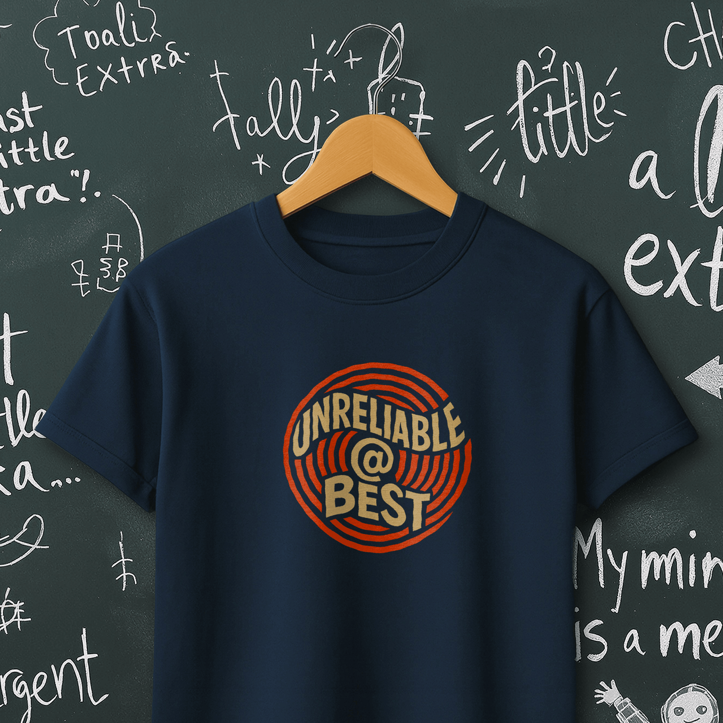 Unreliable at Best T-Shirt