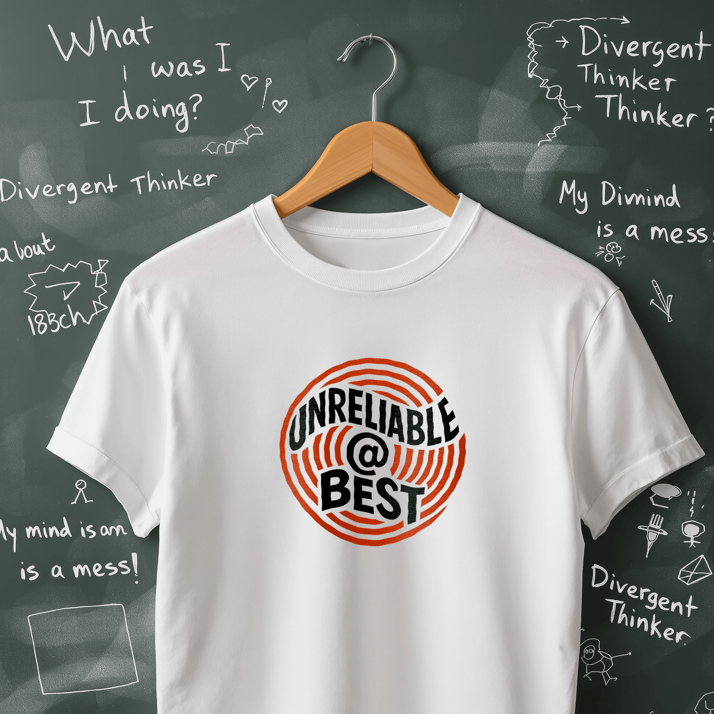Unreliable at Best T-Shirt