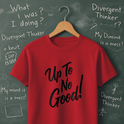 Up To No Good T-Shirt