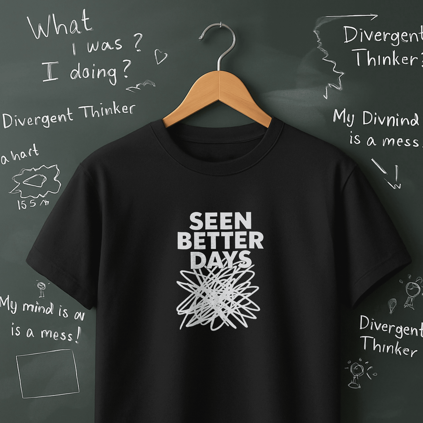 Seen Better Days T-Shirt