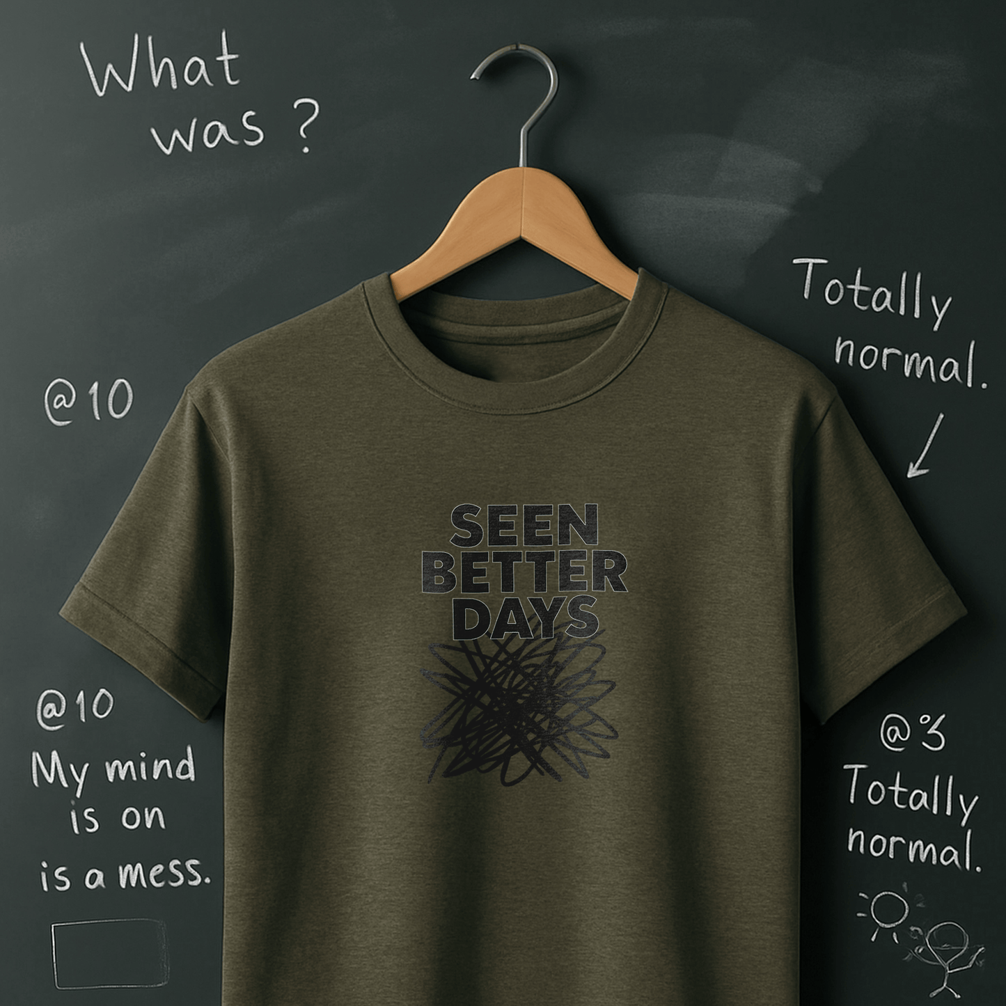 Seen Better Days T-Shirt