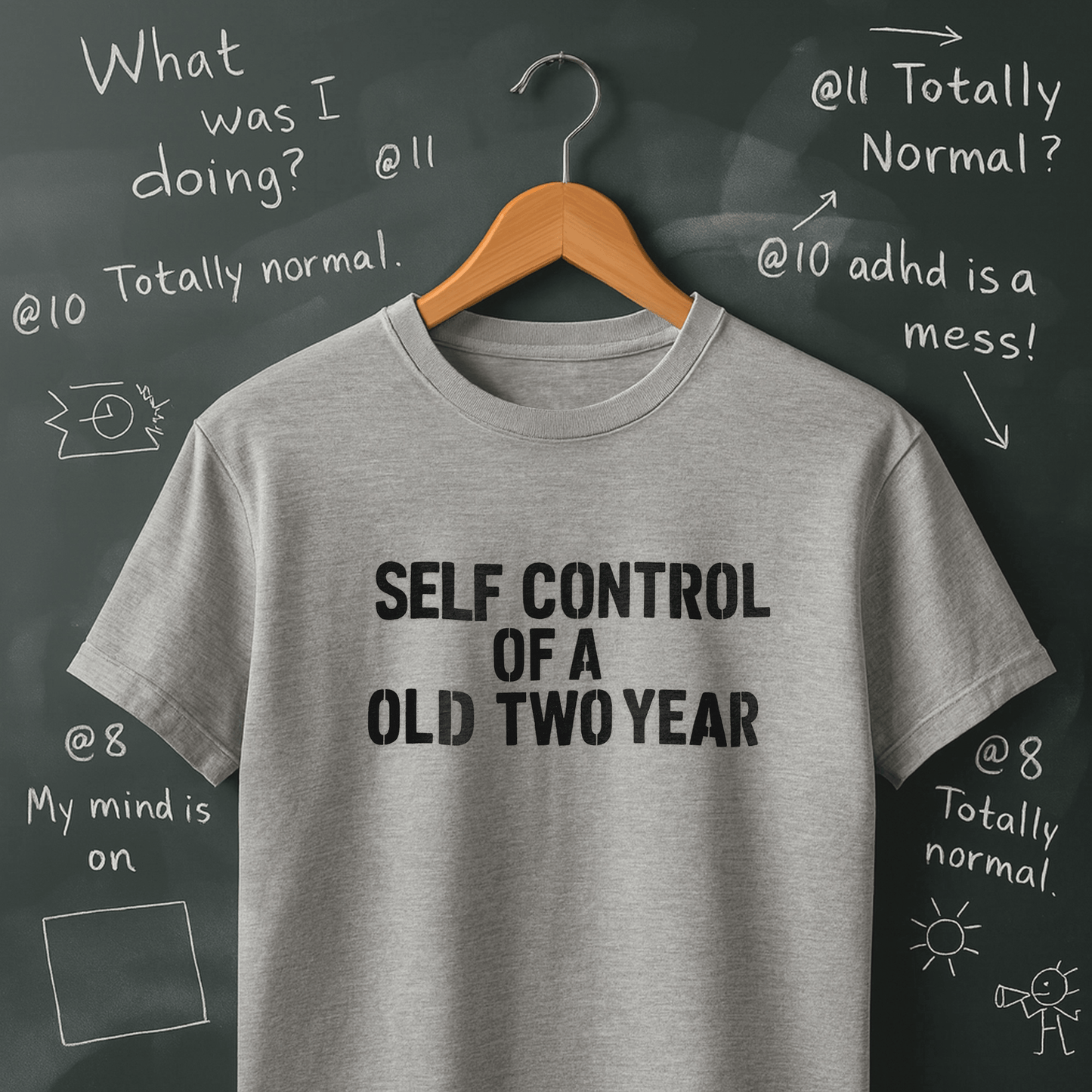 Self Control of a Two Year Old T-Shirt