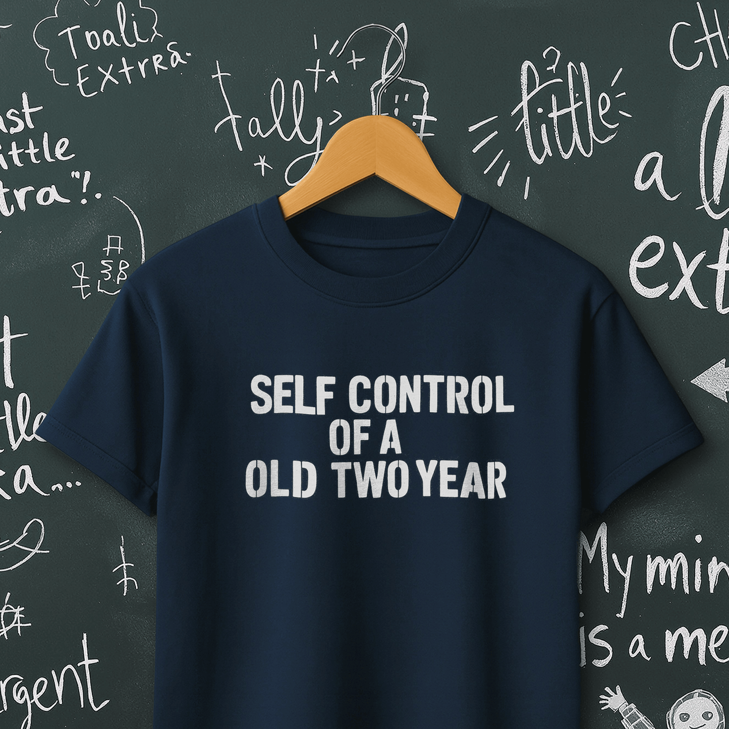 Self Control of a Two Year Old T-Shirt