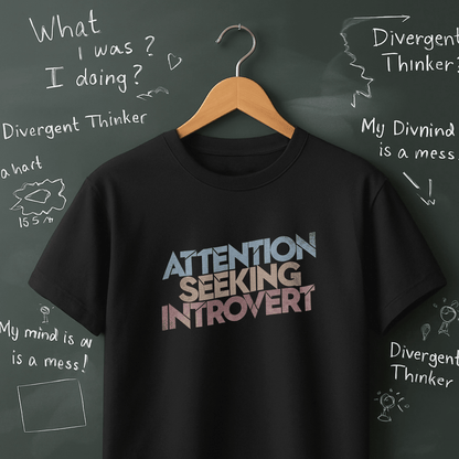 Attention Seeking Introvert T-Shirt