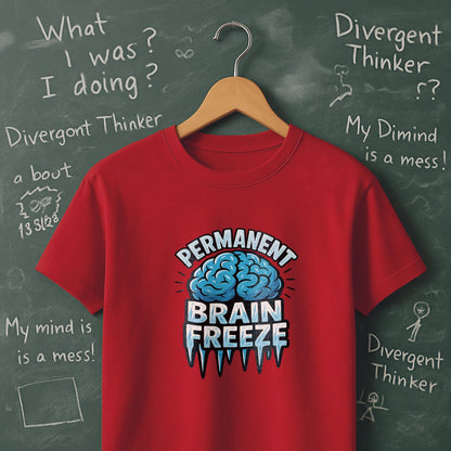Permanent Brain Freeze - T-Shirt