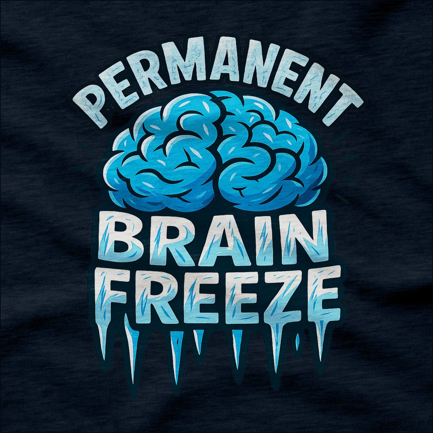 Permanent Brain Freeze - T-Shirt