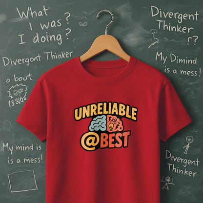 Unreliable at Best - T-Shirt