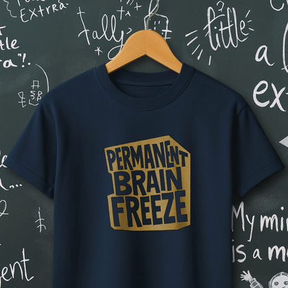 Permanent Brain Freeze - T-Shirt