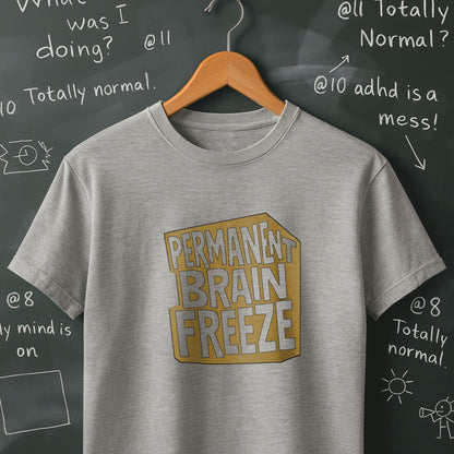 Permanent Brain Freeze - T-Shirt