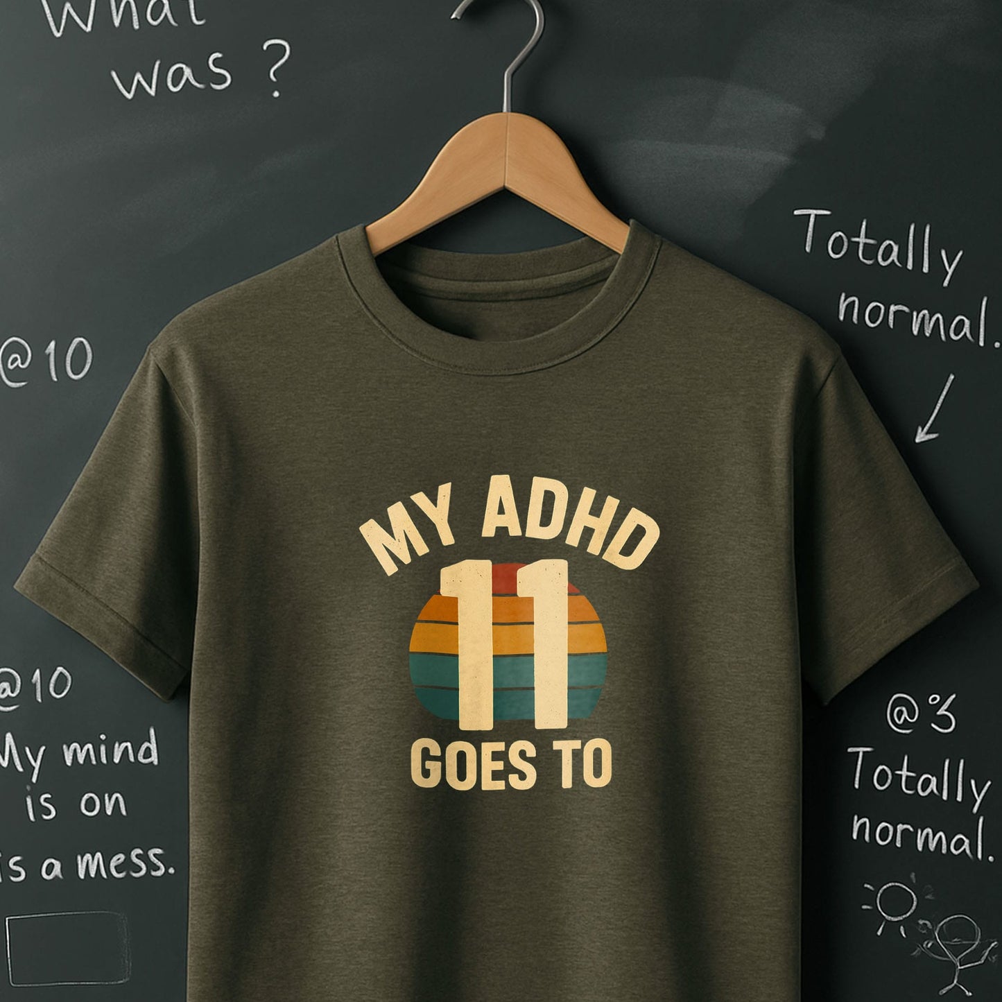 My ADHD Goes to 11 - T-Shirt