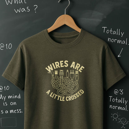 Wires are a Little Crossed - T-Shirt