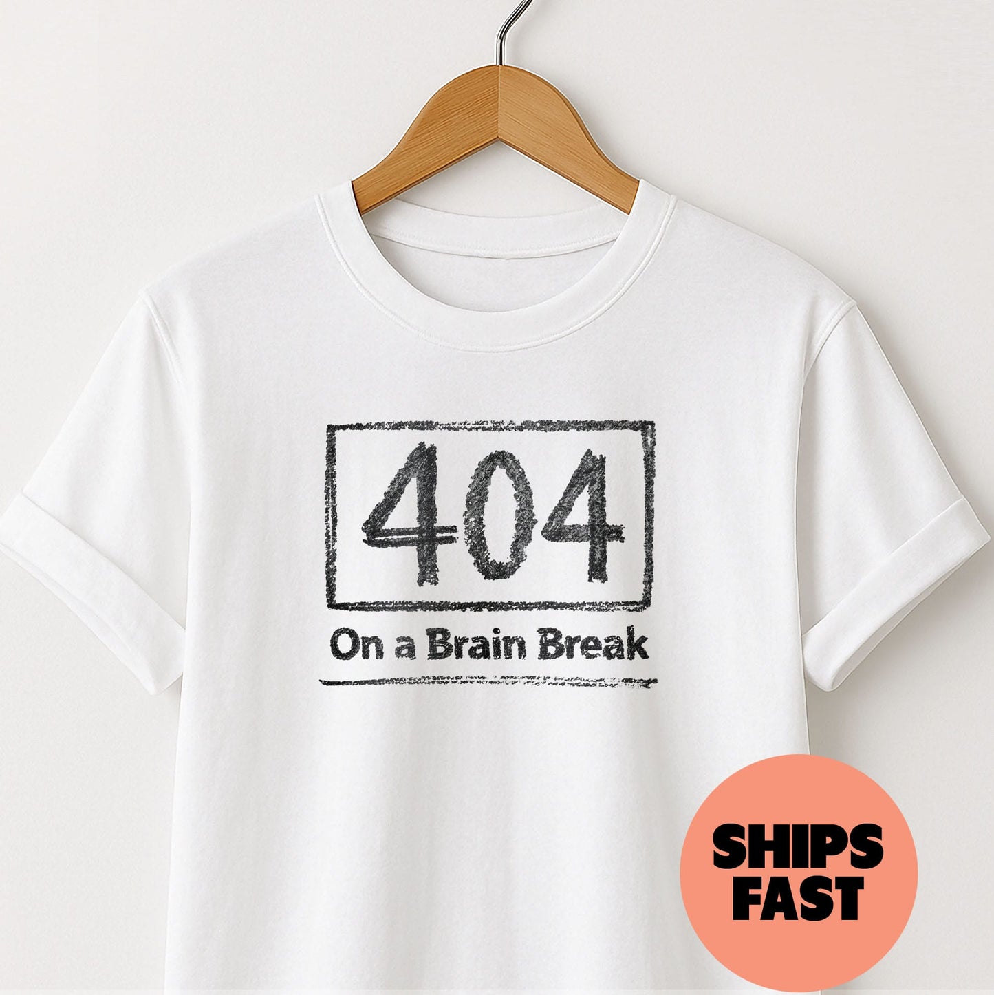 On a Brain Break - T-Shirt