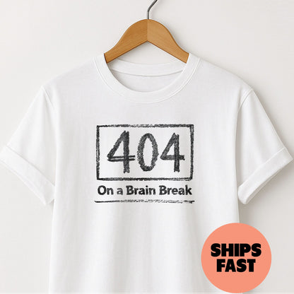 On a Brain Break - T-Shirt