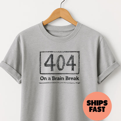 On a Brain Break - T-Shirt