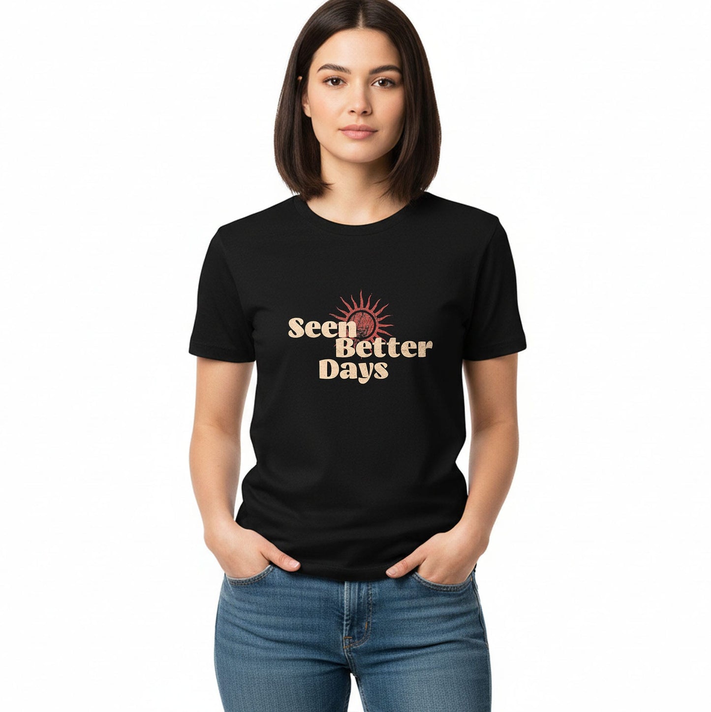 Seen Better Days - T-Shirt