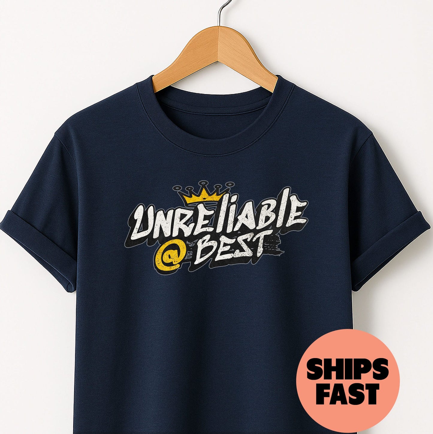 Unreliable at Best - T-Shirt