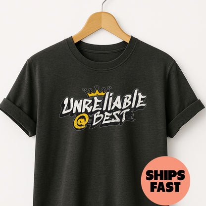 Unreliable at Best - T-Shirt