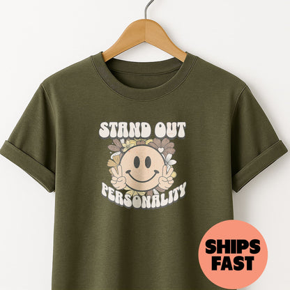 Stand Out Personality - T-Shirt