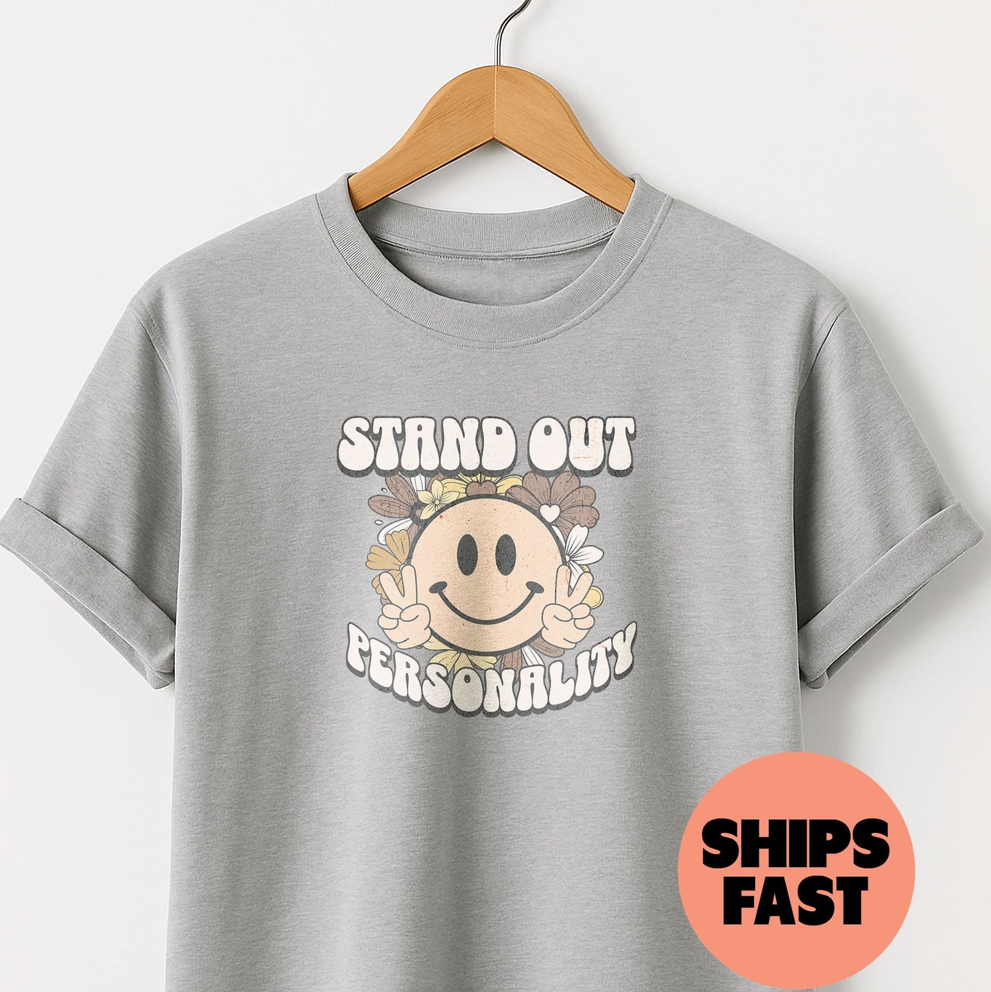 Stand Out Personality - T-Shirt