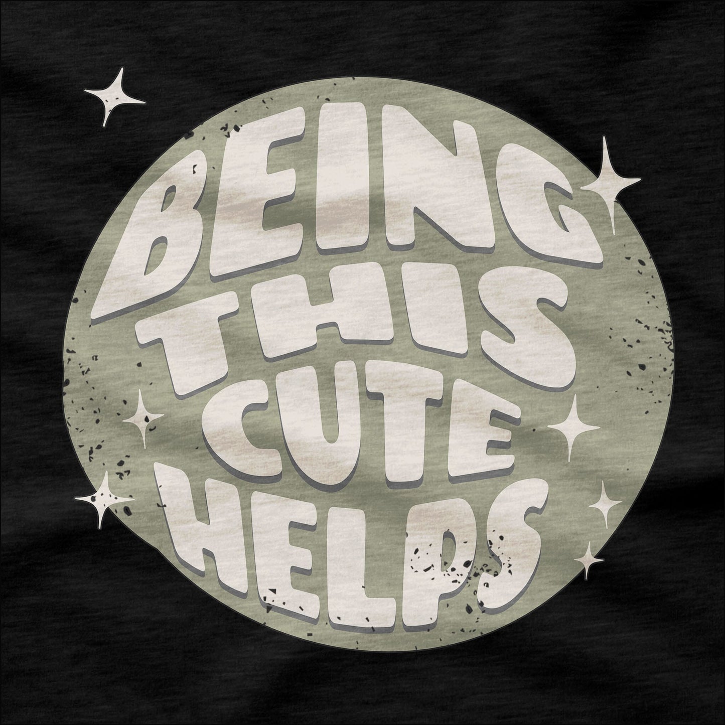 Being This Cute Helps - T-Shirt