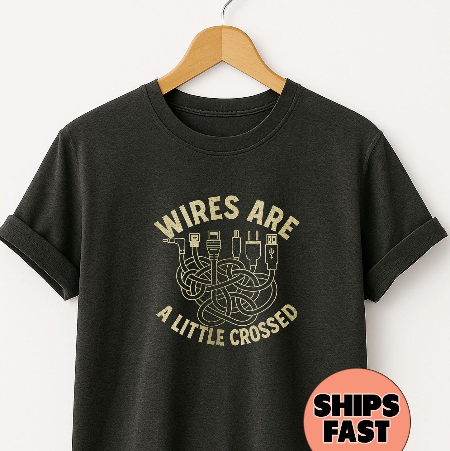 Wires are a Little Crossed -T-Shirt