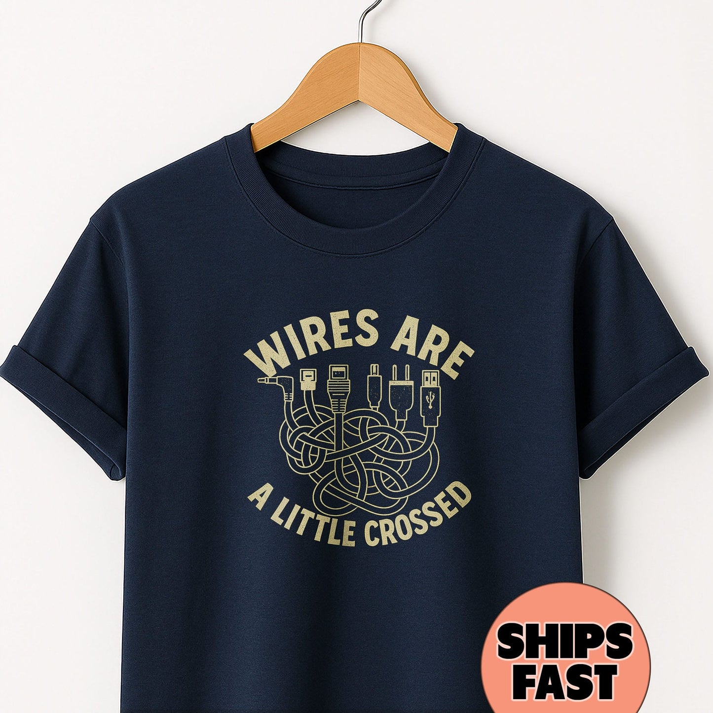 Wires are a Little Crossed -T-Shirt