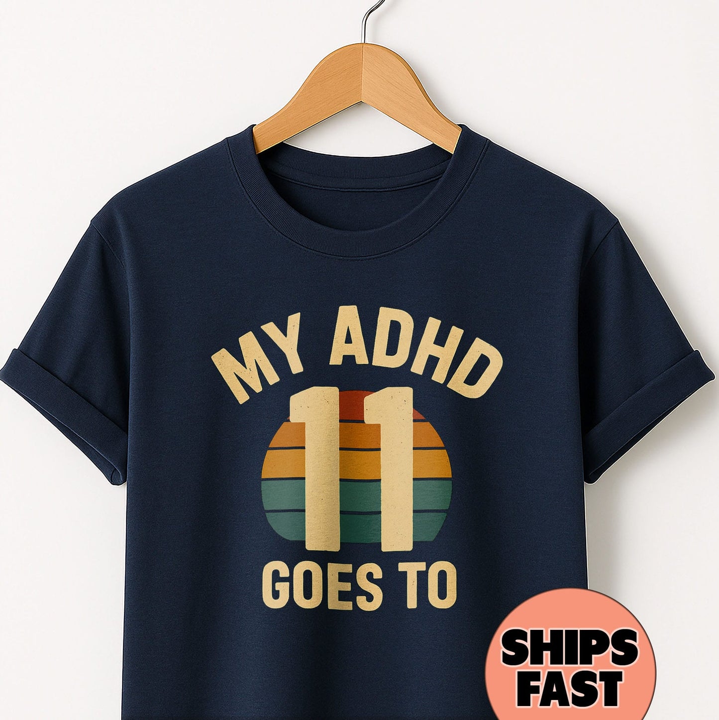 My ADHD Goes to 11 - T-Shirts