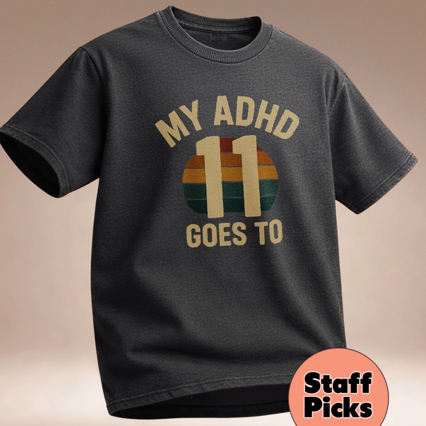 My ADHD Goes to 11 - T-Shirts