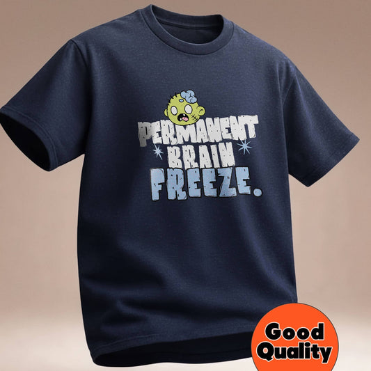 Permanent Brain Freeze - T-Shirt
