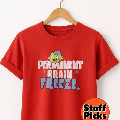 Permanent Brain Freeze - T-Shirt