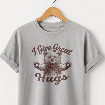I Give Great Hugs -  T-Shirt
