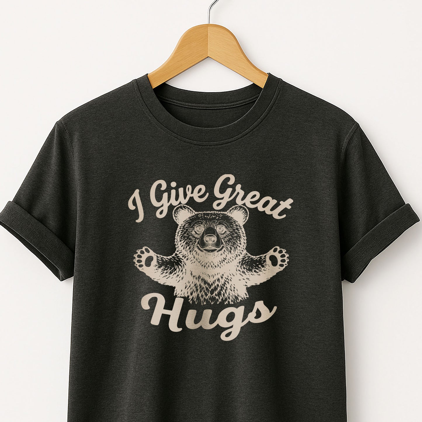 I Give Great Hugs -  T-Shirt