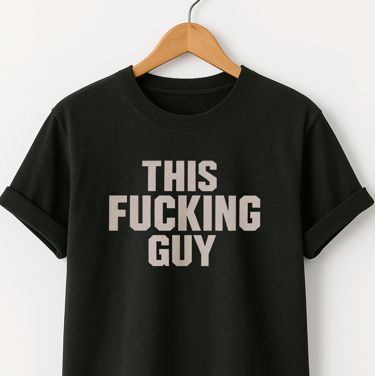 This Fucking Guy - T-Shirt